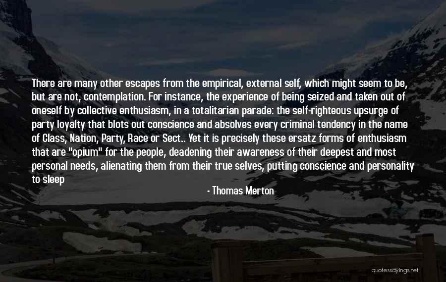 Alienating People Quotes By Thomas Merton