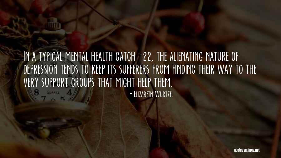 Alienating Yourself Quotes By Elizabeth Wurtzel Alienating Yourself Quotes By Elizabeth Wurtzel
