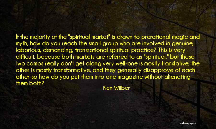 Alienating Yourself Quotes By Ken Wilber Alienating Yourself Quotes By Ken Wilber