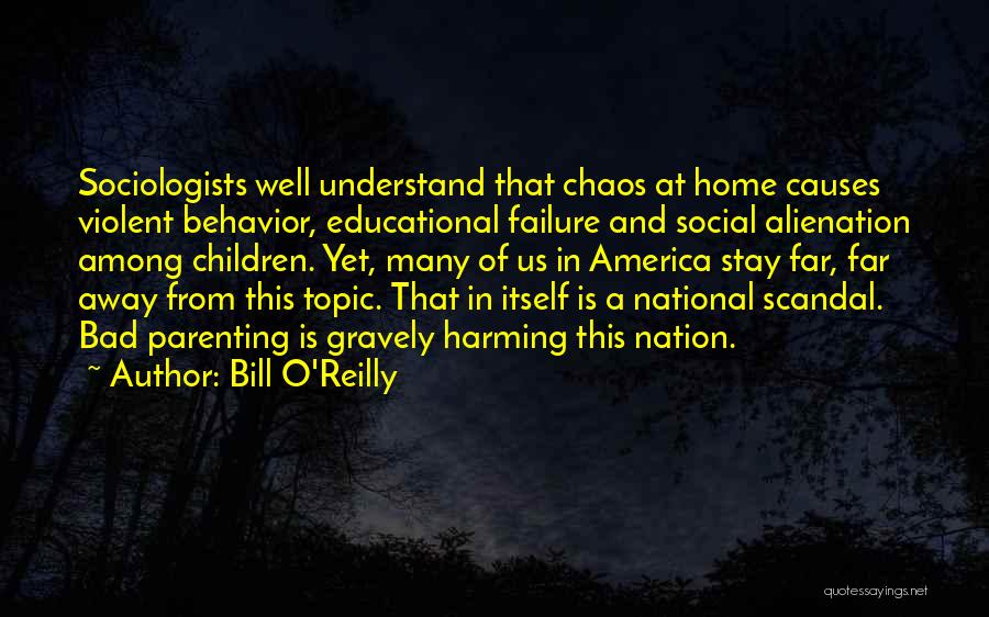 Alienation Quotes By Bill O'Reilly