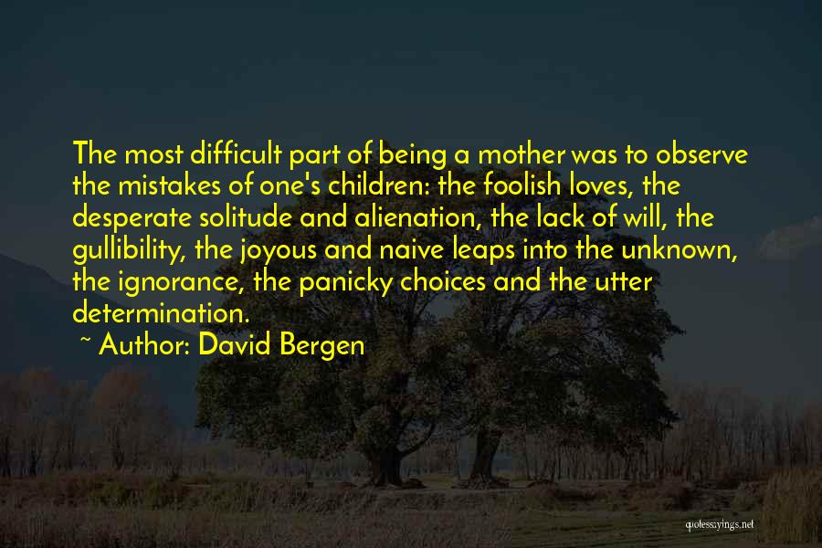 Alienation Quotes By David Bergen