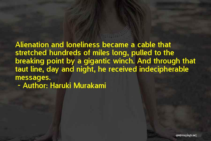 Alienation Quotes By Haruki Murakami