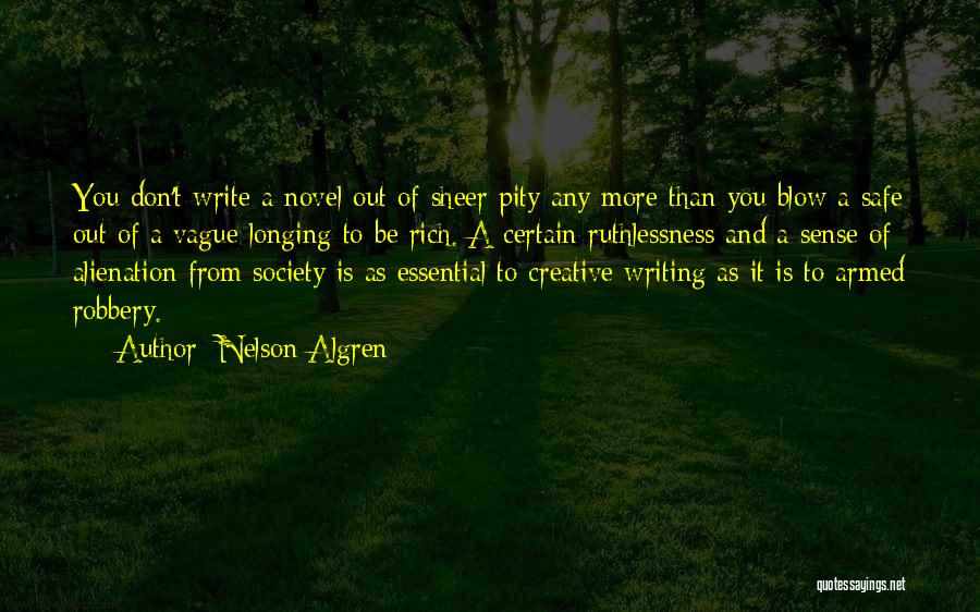 Alienation Quotes By Nelson Algren