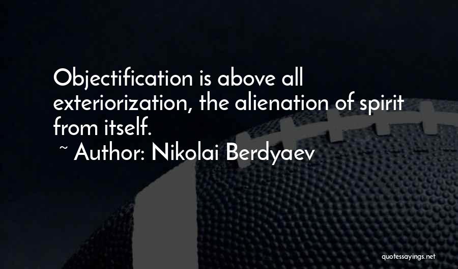 Alienation Quotes By Nikolai Berdyaev