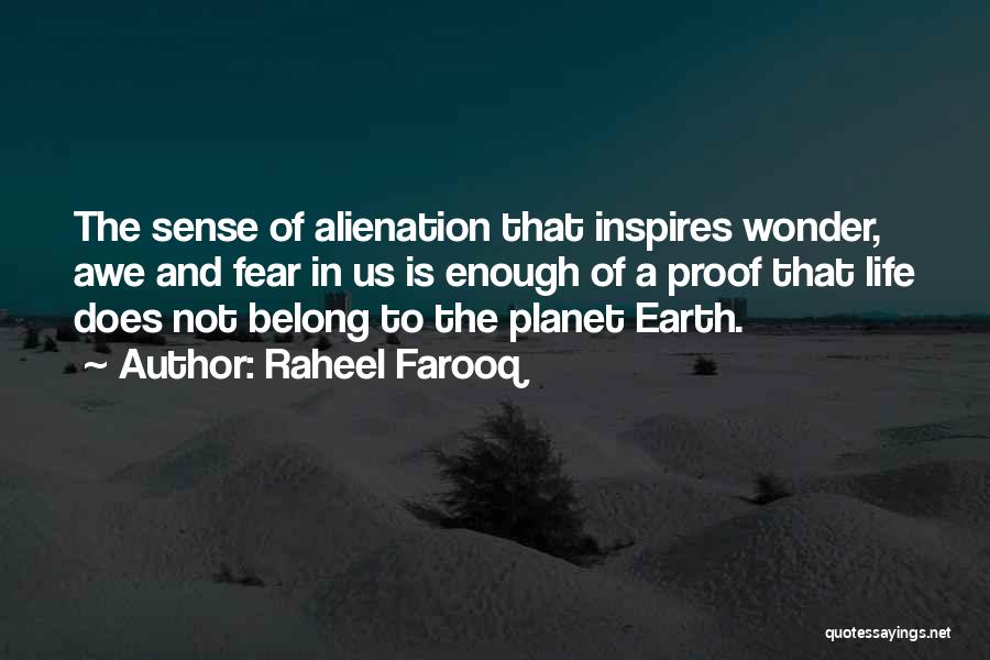 Alienation Quotes By Raheel Farooq