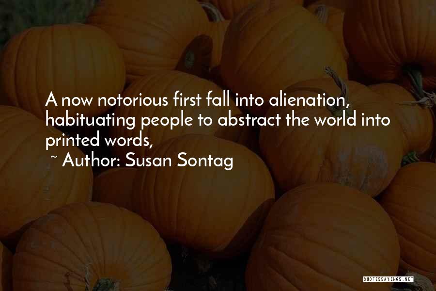 Alienation Quotes By Susan Sontag