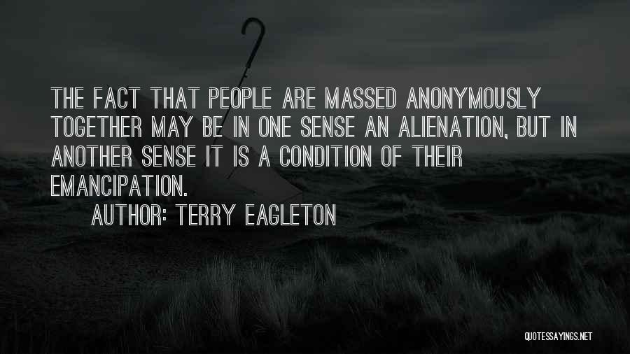 Alienation Quotes By Terry Eagleton