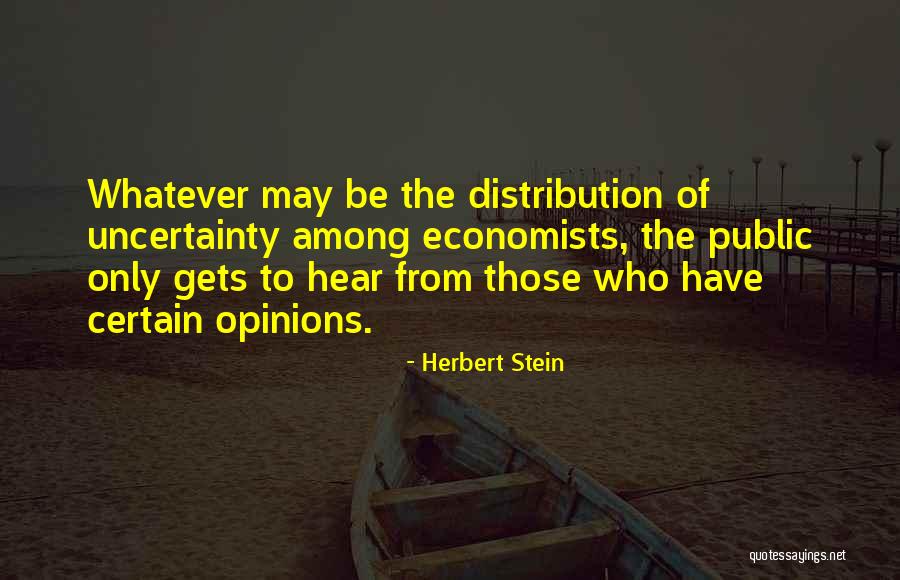 Alienigenas Reales Quotes By Herbert Stein Alienigenas Reales Quotes By Herbert Stein