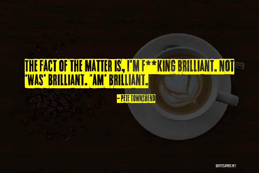 Alienista Dicionario Quotes By Pete Townshend Alienista Dicionario Quotes By Pete Townshend