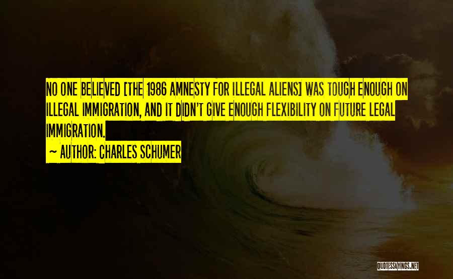 Aliens 1986 Quotes By Charles Schumer