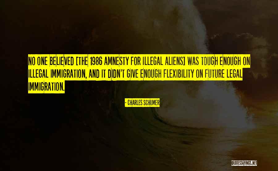 Aliens 1986 Quotes By Charles Schumer Aliens 1986 Quotes By Charles Schumer