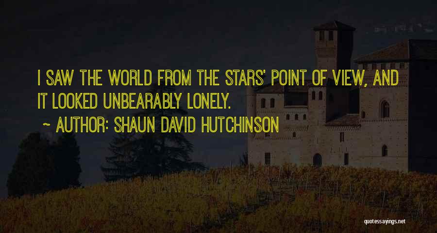 Aliens And Love Quotes By Shaun David Hutchinson