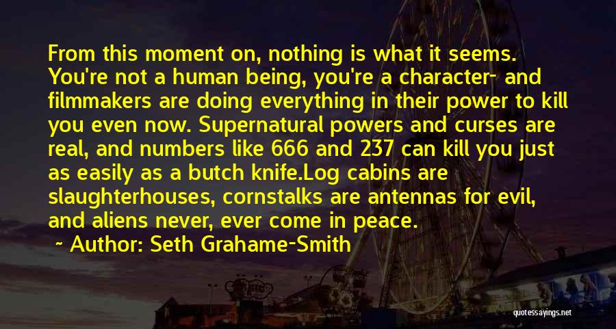 Aliens Being Real Quotes By Seth Grahame-Smith