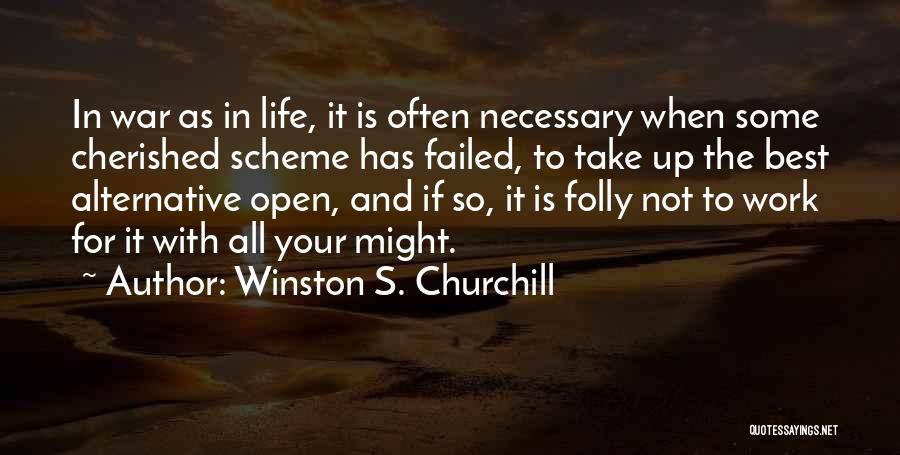 Aliens Dropship Quotes By Winston S. Churchill