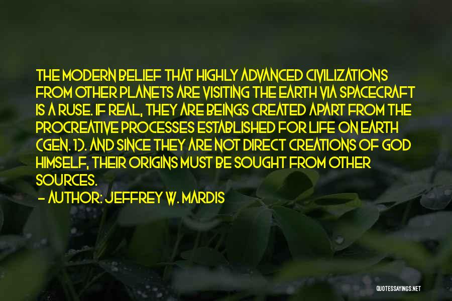 Aliens In The Bible Quotes By Jeffrey W. Mardis