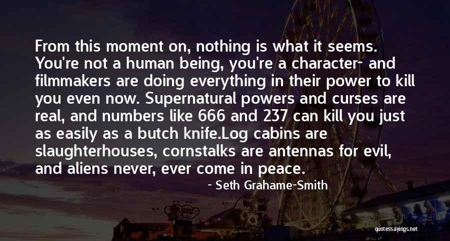 Aliens Not Being Real Quotes By Seth Grahame-Smith Aliens Not Being Real Quotes By Seth Grahame-Smith