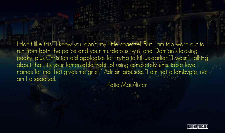 Aliens Vasquez Quotes By Katie MacAlister Aliens Vasquez Quotes By Katie MacAlister
