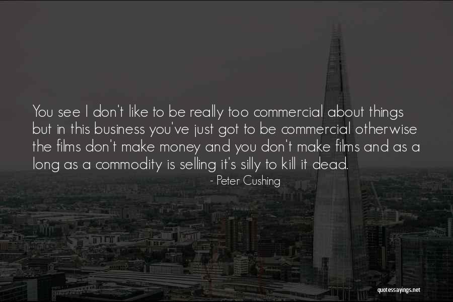 Aliferis Memorial Race Quotes By Peter Cushing Aliferis Memorial Race Quotes By Peter Cushing