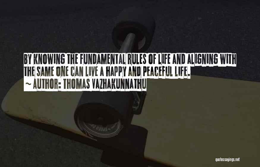 Aligning Life Quotes By Thomas Vazhakunnathu