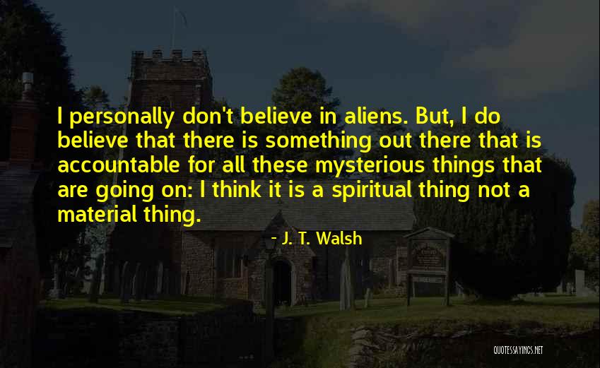 Aliis And Danny Quotes By J. T. Walsh Aliis And Danny Quotes By J. T. Walsh