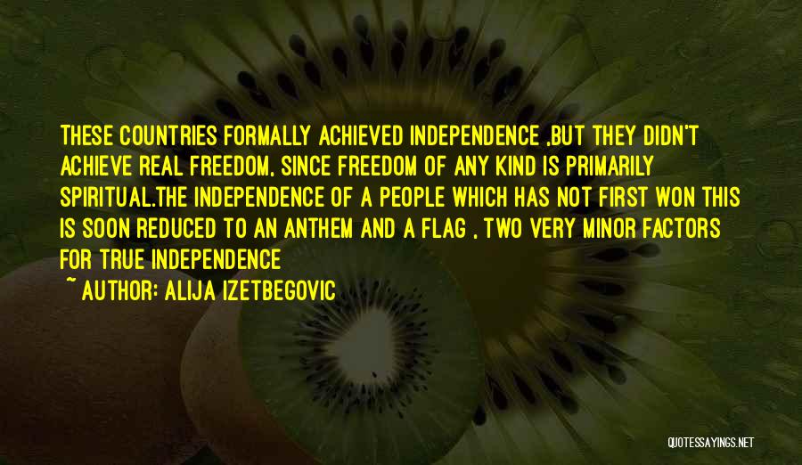 Alija Izetbegovic Quotes 1313629