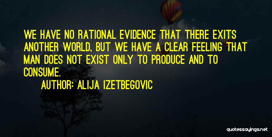Alija Izetbegovic Quotes 562491