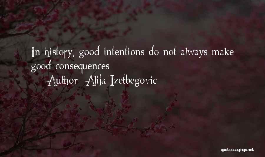Alija Izetbegovic Quotes 696860