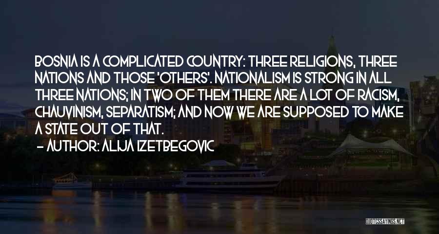 Alija Izetbegovic Quotes 81998