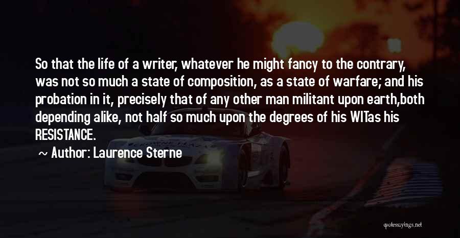 Alike Quotes By Laurence Sterne