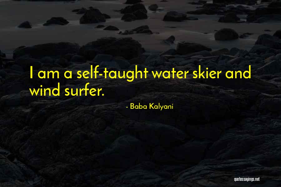 Alikeness 11 Quotes By Baba Kalyani