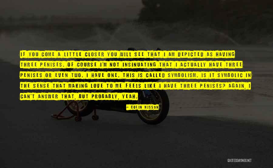 Alikereminannesi Quotes By Colin Nissan Alikereminannesi Quotes By Colin Nissan