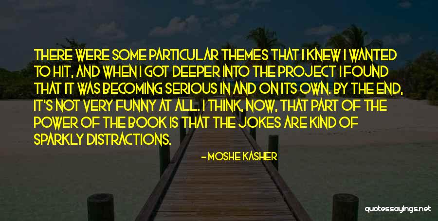 Alikereminannesi Quotes By Moshe Kasher Alikereminannesi Quotes By Moshe Kasher