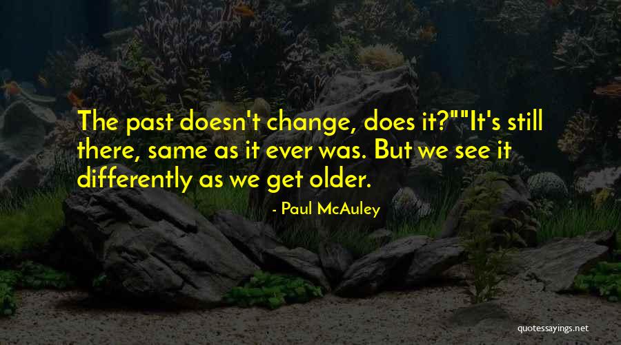Alikereminannesi Quotes By Paul McAuley Alikereminannesi Quotes By Paul McAuley