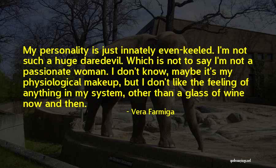 Alilea Quotes By Vera Farmiga Alilea Quotes By Vera Farmiga