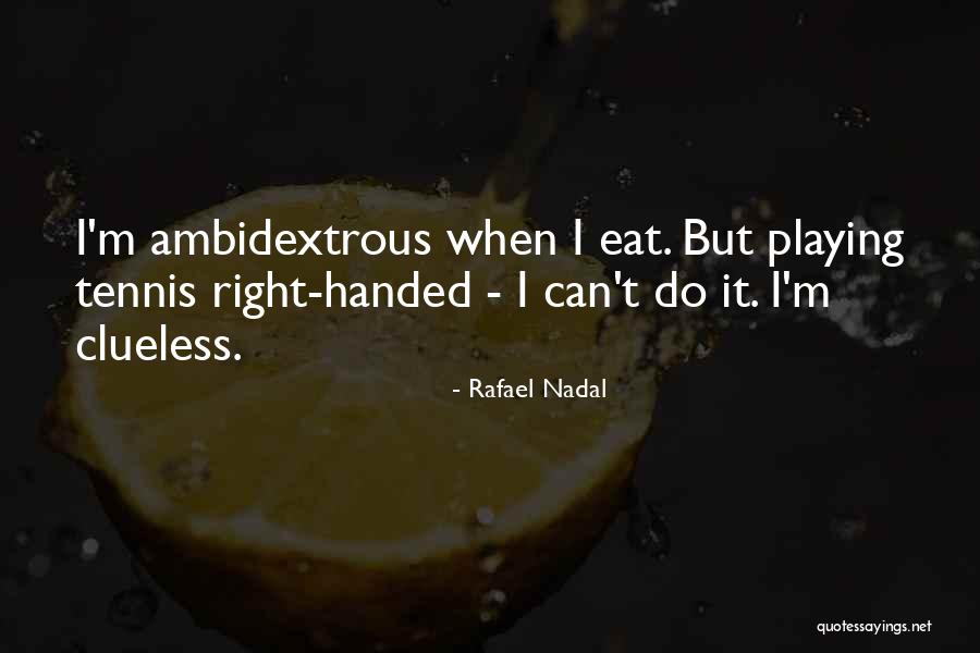 Alimhan Kino Quotes By Rafael Nadal Alimhan Kino Quotes By Rafael Nadal