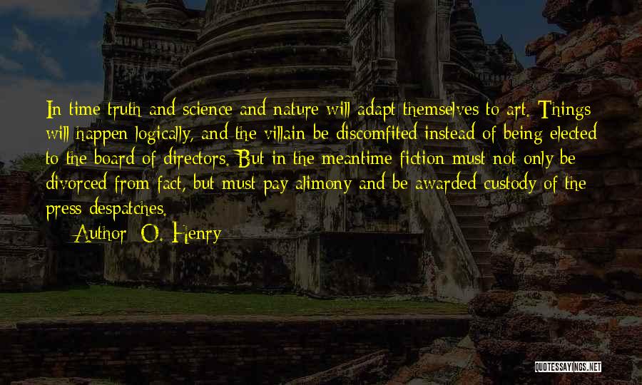Alimony Quotes By O. Henry