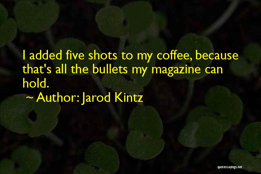 Alina Baraz Best Quotes By Jarod Kintz