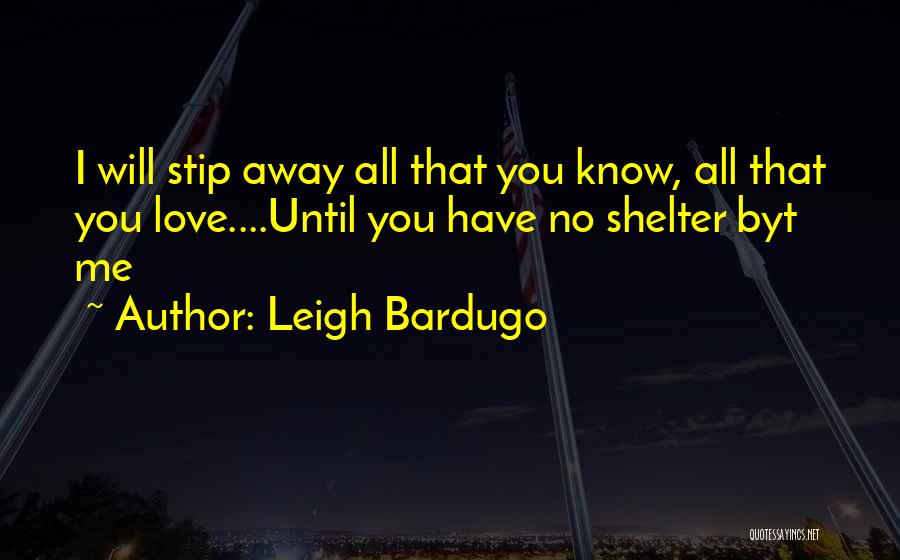 Alina Starkov Quotes By Leigh Bardugo
