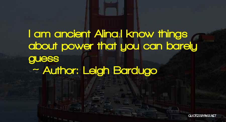 Alina Starkov Quotes By Leigh Bardugo