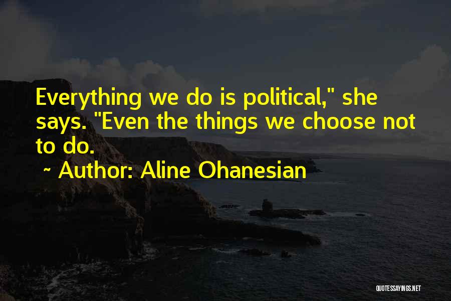 Aline Ohanesian Quotes 1904506