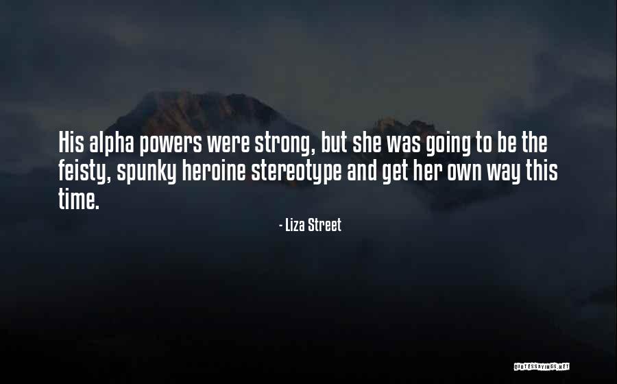 Alior Quotes By Liza Street Alior Quotes By Liza Street