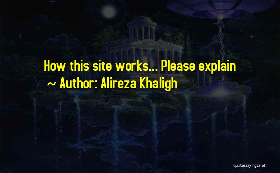 Alireza Khaligh Quotes 637627