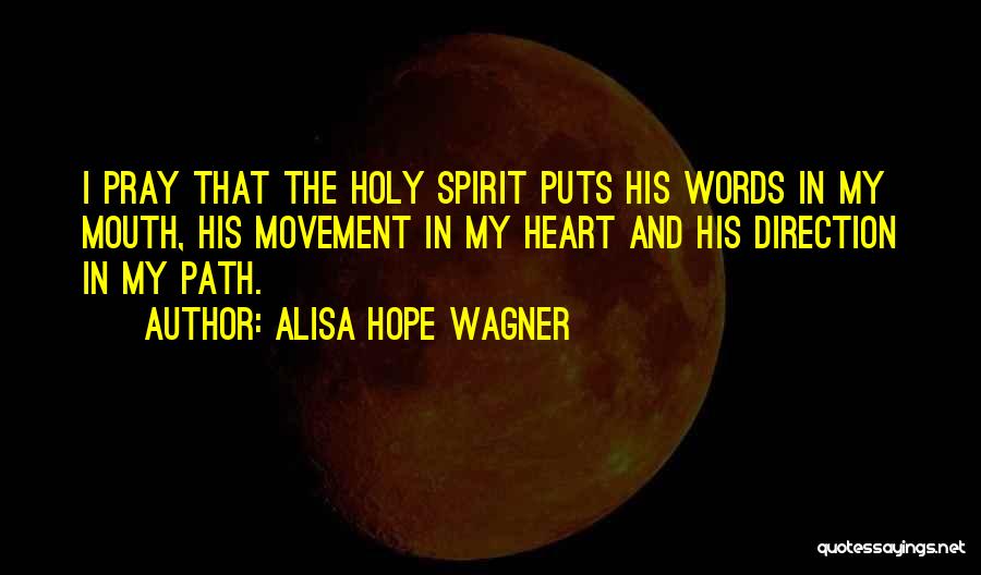 Alisa Hope Wagner Quotes 1311723