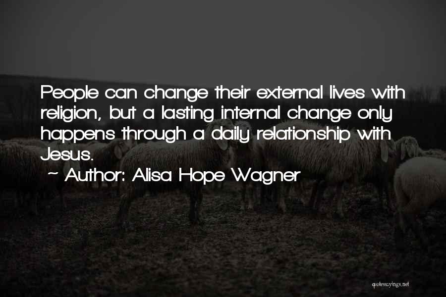 Alisa Hope Wagner Quotes 1508492