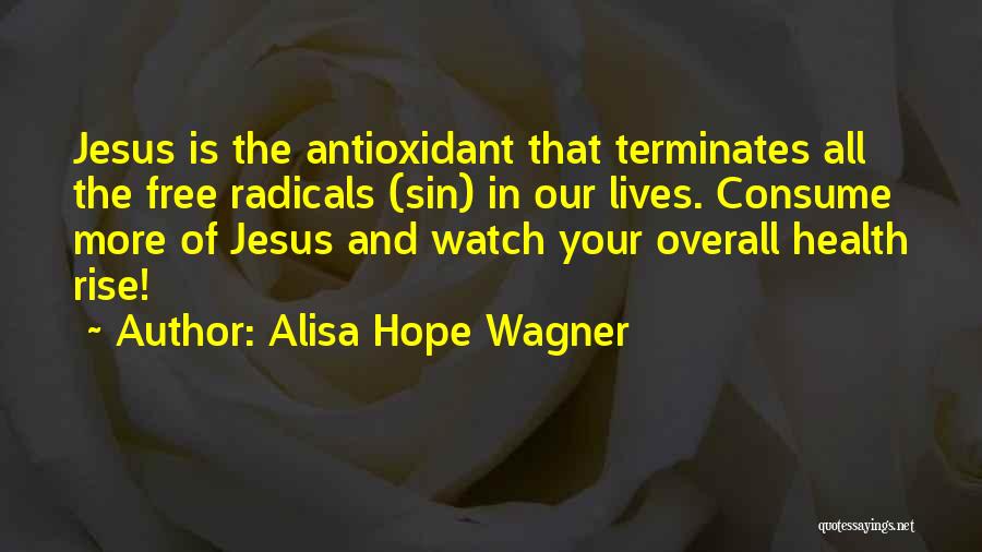Alisa Hope Wagner Quotes 245119