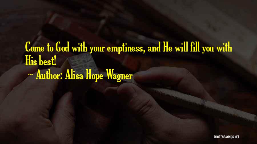 Alisa Hope Wagner Quotes 580171