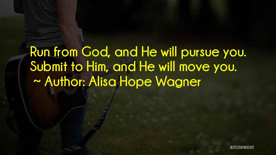 Alisa Hope Wagner Quotes 644009