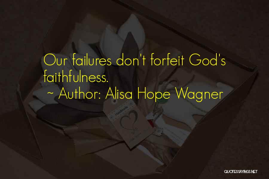 Alisa Hope Wagner Quotes 79705