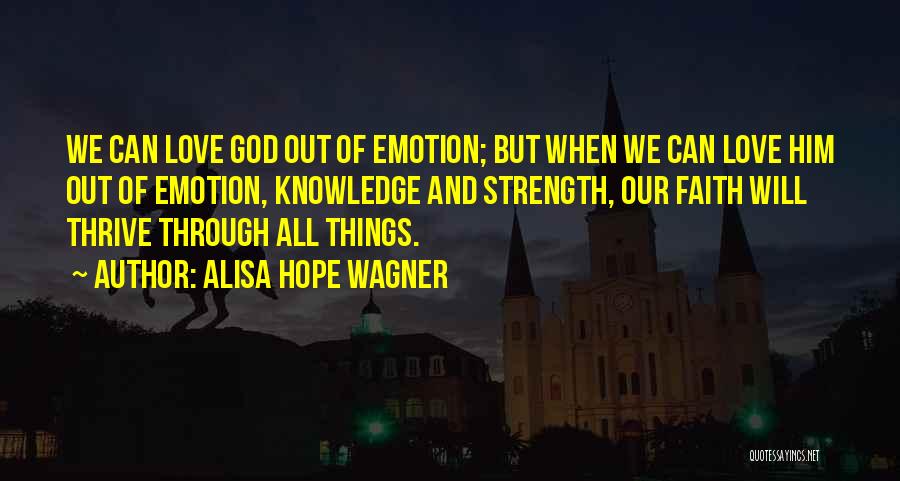 Alisa Hope Wagner Quotes 930173