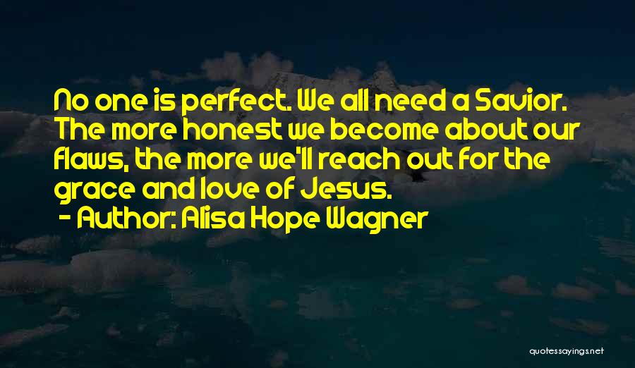 Alisa Hope Wagner Quotes 963667
